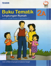 Buku Tematik 2A, Lingkungan Rumah untuk SD/MI Kelas 2 Semester 1