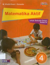 Matematika Aktif 4 untuk Sekolah Dasar Kelas IV