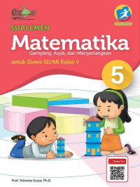 Matematika Gampang, Asyik, dan Menyenangkan 5 untuk Siswa SD/MI Kelas V (Kurikulum 2013)