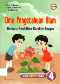 Ilmu Pengetahuan Alan (Berbasis Pendidikan Karakter Bangsa) untuk SD/MI Kelas 4