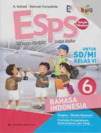 ESPS: Bahasa Indonesia 6 untuk SD/MI Kelas VI (Kurikulum 2013 Revisi)