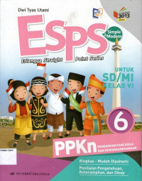 ESPS: PPKn, Pendidikan Pencasila dan Kewarganegaraan 6 untuk SD/MI Kelas VI (Kurikulum 2013: Revisi)