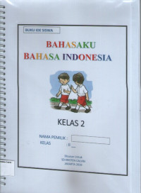 Buku Ide Siswa: Bahasaku Bahasa Indonesia Kelas 2 TP 2019-2020