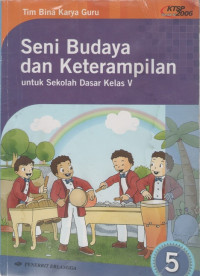 Seni Budaya dan Keterampilan 5 untuk Sekolah Dasar Kelas V