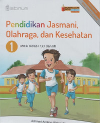 Pendidikan Jasmani, Olahraga, dan Kesehatan 1 untuk Kelas I SD dan MI (Kurikulum 2013, Edisi Revisi)