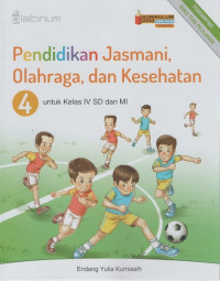 Pendidikan Jasmani, Olahraga, dan Kesehatan 4 untuk Kelas IV SD dan MI (Kurikulum 2013, Edisi Revisi )