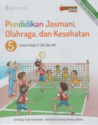 Pendidikan Jasmani, Olahraga, dan Kesehatan 5 untuk Kelas V SD dan MI (Kurikulum 2013, Edisi Revisi)