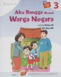 Aku Bangga Menjadi Warga Negara 3 untuk Kelas III SD dan MI