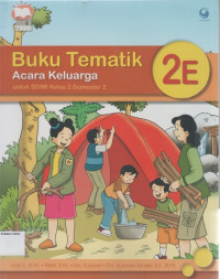 Buku Tematik 2E: Acara Keluarga untuk SD/MI Kelas 2 Semester 2