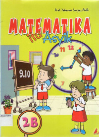 Matematika Itu Asyik 2B untuk Sekolah Dasar Kelas 2 Semester 2