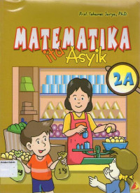 Matematika Itu Asyik 2A untuk Sekolah Dasar Kelas 2 Semester 1