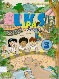 LKS IPA Itu Asyik 3 untuk Sekolah Dasar Kelas 3