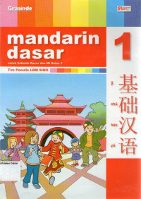 Mandarin Dasar 1 untuk Sekolah Dasar dan MI Kelas 1