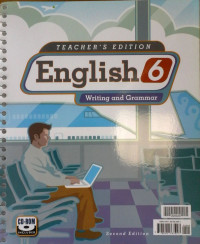 English 6, Writing and Grammar : Teacher's Edition with CD- ROM, Second Edition