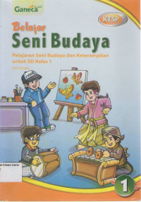 Belajar Seni Budaya 1: Pelajaran Seni Budaya dan Keterampilan untuk SD Kelas 1