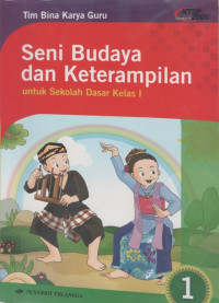 Seni Budaya dan Keterampilan 1 Untuk Sekolah Dasar Kelas I