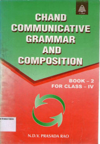 Chand Communicative Grammar and Composition : Book2 for Class IV