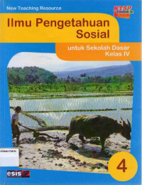 Ilmu Pengetahuan Sosial 4 untuk Sekolah Dasar Kelas IV