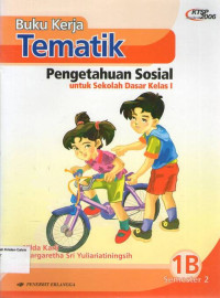 Buku Kerja Tematik: Pengetahuan Sosial 1B untuk Sekolah Dasar Kelas I