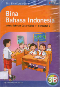 Bina Bahasa Indonesia 3B untuk Sekolah Dasar Kelas III Semester 2