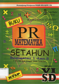 Buku PR Matematika Setahun, Semester 1 dan 2 Kelas VI SD