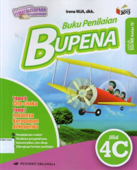 BUPENA: Buku Penilaian Tema Cita- citaku dan Indahnya Keragaman di Negeriku 4C untuk SD/MI Kelas IV berdasarkan Kurikulum 2013 (Edisi Revisi 2016)