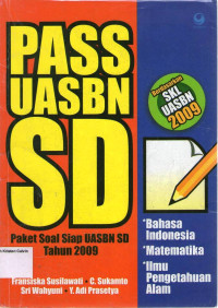 PASS UASBN SD: Paket Soal Siap UASBN SD Tahun 2009