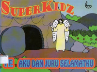 Super Kidz 1E, Semangat dan Kuat Karena Firman: Aku dan Juru Selamatku