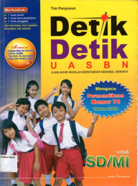 Detik- Detik UASBN, Ujian Akhir Sekolah Berstandar Nasional 2009/2010 untuk SD/MI