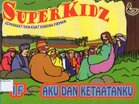 Super Kidz 1F, Semangat dan Kuat Karena Firman: Aku dan Ketaatanku