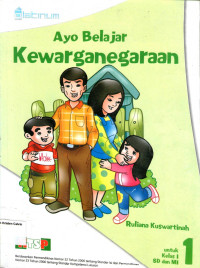 Ayo Belajar Kewarganegaraan 1 untuk Kelas I SD dan MI