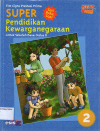 Super: Pendidikan Kewarganegaraan 2 untuk Sekolah Dasar Kelas II