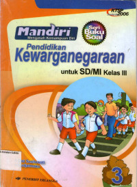 Mandiri: Pendidikan Kewarganegaraan 3 untuk SD/MI Kelas III