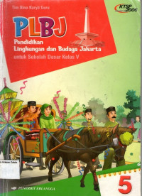 PLBJ 5, Pendidikan Lingkungan dan budaya Jakarta, Untuk Sekolah Dasar Kelas V