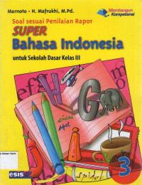 Super: Bahasa Indonesia 3 untuk Sekolah Dasar Kelas III