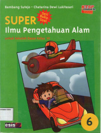 Super: Ilmu Pengetahuan Alam 6 untuk Sekolah Dasar Kelas VI