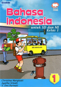 Bahasa Indonesia 1 Untuk SD dan MI Kelas 1