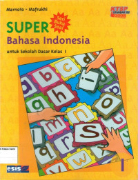 Super: Bahasa Indonesia 1 Untuk Sekolah Dasar Kelas I