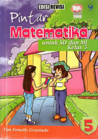 Pintar Matematika 5 untuk SD dan MI Kelas 5: Edisi Revisi