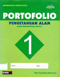 Portofolio: Pengetahuan Alam 1 untuk Sekolah Dasar Kelas I