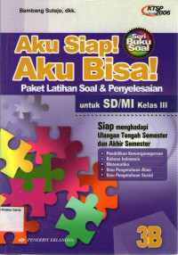 Aku Siap! Aku Bisa!: Paket Latihan Soal & Penyelesaian  3B untuk SD/MI Kelas III Semester 2