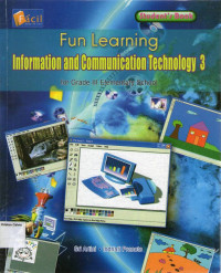 Fun Learnig: Information and Communication Technology 3 for Grade III Elementary School: Student's Book