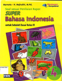 Super Bahasa Indonesia 4 Untuk Sekolah Dasar Kelas IV