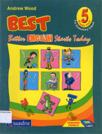 BEST, Better English Starts Today 5 Grade Five for Elementary School