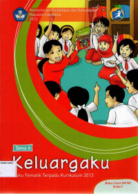 Keluargaku, Tema 4: Buku Guru SD/MI Kelas I, Buku Tematik Terpadu Kurikulum 2013