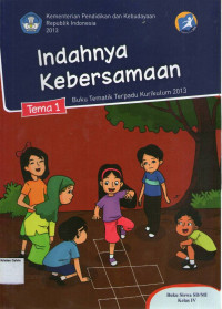 Indahnya Kebersamaan, Tema 1: Buku Siswa SD/MI Kelas IV, Buku Tematik Terpadu Kurikulum 2013