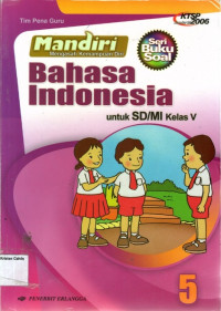 Mandiri: Bahasa Indonesia 5 untuk SD/MI Kelas V