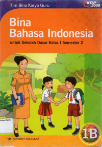 Bina Bahasa Indonesia 1B untuk Sekolah Dasar Kelas I Semester 2