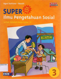 Super: Ilmu Pengetahuan Sosial 3 untuk Sekolah Dasar Kelas III