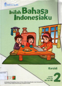 Inilah Bahasa Indonesiaku 2 untuk Kelas II SD dan MI